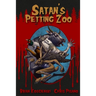 Satan's Petting Zoo