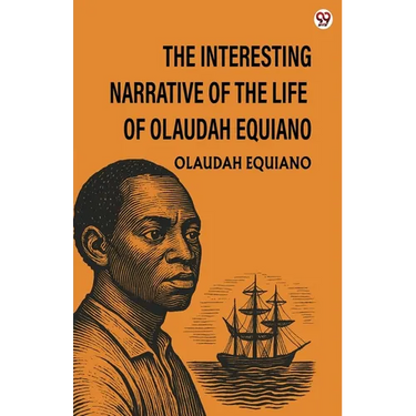 The Interesting Narrative Of The Life Of Olaudah Equiano