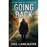 Going Back: Tom Novak Book Three