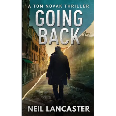 Going Back: Tom Novak Book Three
