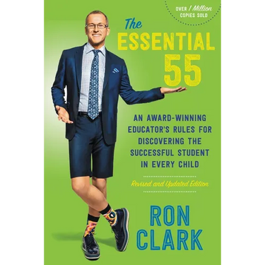 The Essential 55: An Award-Winning Educator's Rules for Discovering the Successful Student in Every Child, Revised and Updated
