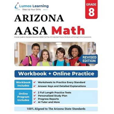 Arizona's Academic Standards Assessment (AASA) Test Prep: 8th Grade Math Practice Workbook and Full-length Online Assessments: Arizona Test Study Guid