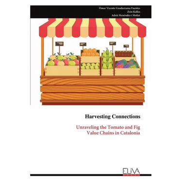 Harvesting Connections: Unraveling the Tomato and Fig Value Chains in Catalonia