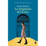 La Elegancia del Erizo (Novela) / The Elegance of the Hedgehog (a Novel)