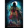 Life and Death