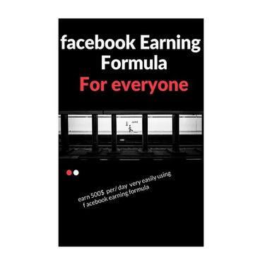 facebook earning formula: easy way to earn 500$/day using facebook
