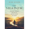 The Shadow: Walking Through The Valley, Abiding Under His WIngs