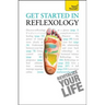 Get Started in Reflexology: Teach Yourself