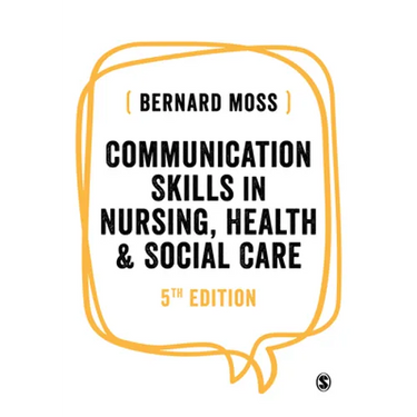 Communication Skills in Nursing, Health and Social Care