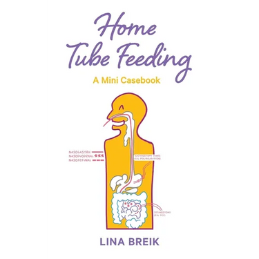 Home Tube Feeding: A mini casebook