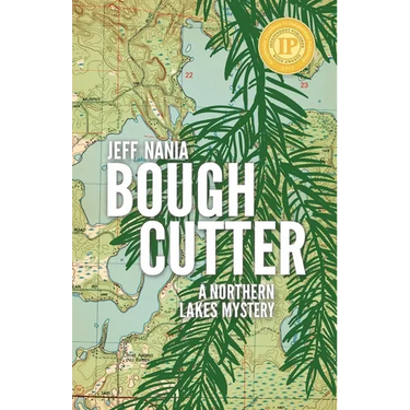 Bough Cutter: A Northern Lakes Mystery