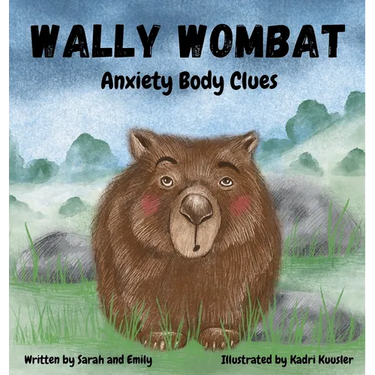 Wally Wombat: Anxiety Body Clues