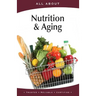 All About Nutrition & Aging