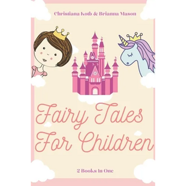 Fairy Tales for Children: 2 Books In One: Goodnight Fairy Tales, Bedtime Stories For Kids Ages 3-5