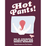 Hot Pants: Do It Yourself Gynecology