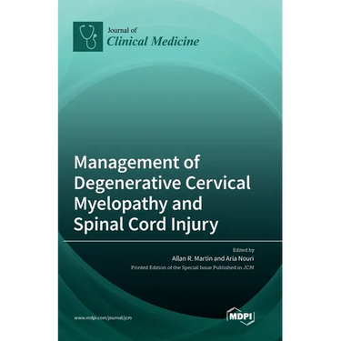 Management of Degenerative Cervical Myelopathy and Spinal Cord Injury