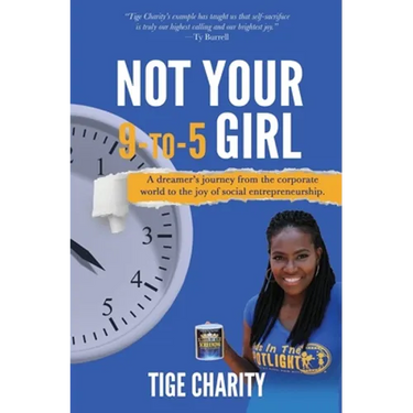 Not Your 9-to-5 Girl: A dreamer's journey from the corporate jungle to the joy of social entrepreneurship