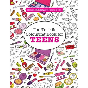 The Terrific Colouring Book for TEENS (A Really RELAXING Colouring Book)