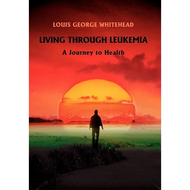 Living Through Leukemia: A Journey to Health