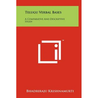 Telugu Verbal Bases: A Comparative And Descriptive Study