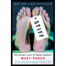 Stiff: The Curious Lives of Human Cadavers