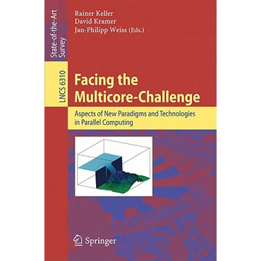 Facing the Multicore-Challenge: Aspects of New Paradigms and Technologies in Parallel Computing