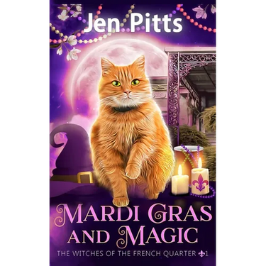 Mardi Gras and Magic: The Witches of the French Quarter Mystery