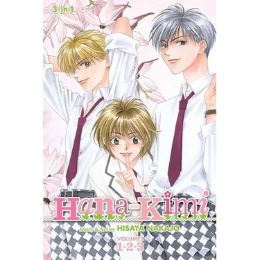 Hana-Kimi (3-In-1 Edition), Vol. 1: Includes Vols. 1, 2 & 3
