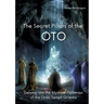 The Secret Pillars of the OTO: Delving into the Mystical Pathways of the Ordo Templi Orientis