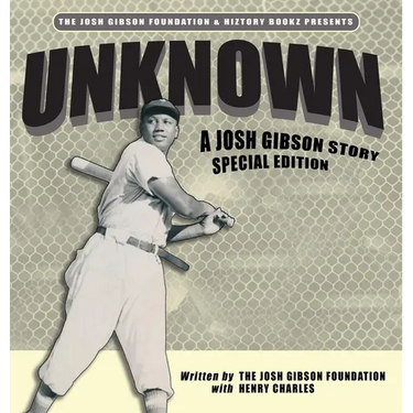 Unknown: A Josh Gibson Story - Special Edition