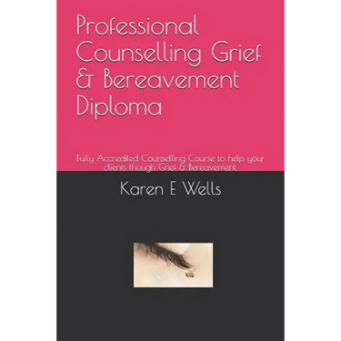 Professional Counselling Grief & Bereavement Diploma: Fully Accredited Counselling Course to help your clients though Grief & Bereavement.