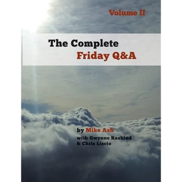 The Complete Friday Q&A: Volume II