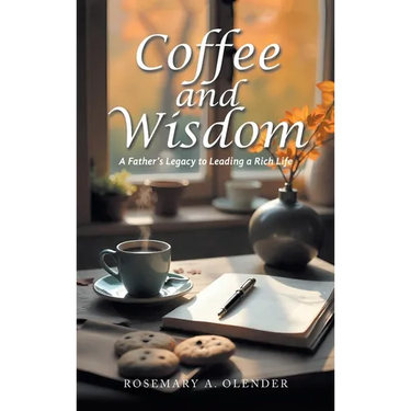 Coffee and Wisdom: A Father's Legacy to Leading a Rich Life