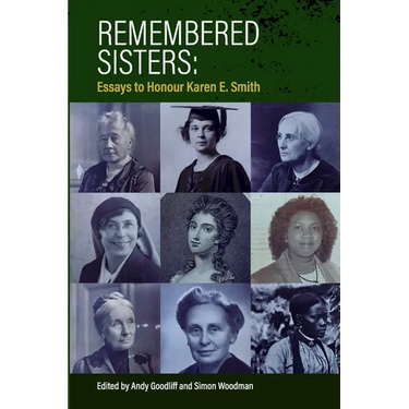 Remembered Sisters: Essays to Honour Karen E. Smith