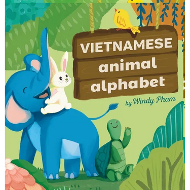 Vietnamese Animal Alphabet: Learn Vietnamese. First Vietnamese-English Book for Bilingual Kids: Animal Alphabet