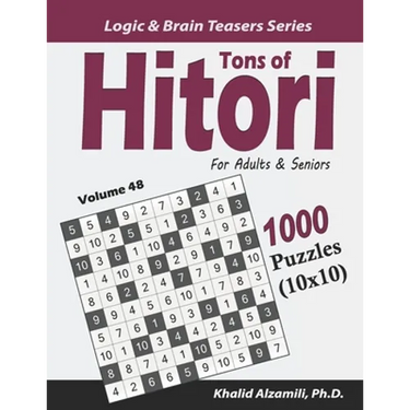 Tons of Hitori for Adults & Seniors: 1000 Puzzles (10x10)