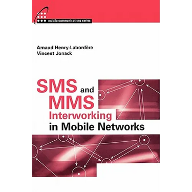 SMS and Mms Interworking in Mobile Netw