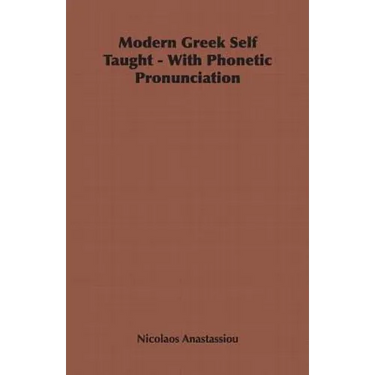 Modern Greek Self Taught - With Phonetic Pronunciation