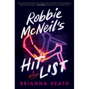 Robbie McNeil's Hit List: A Mystery