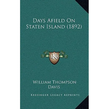 Days Afield On Staten Island (1892)