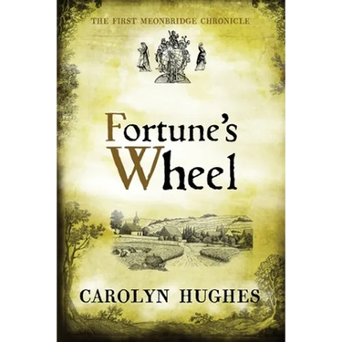 Fortune's Wheel: The First Meonbridge Chronicle