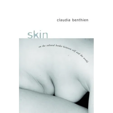 Skin: On the Cultural Border Between Self and World