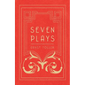 Seven Plays - Comprising, The Machine-Wreckers, Transfiguration, Masses and Man, Hinkemann, Hoppla! Such is Life, The Blind Goddess, Draw the Fires!