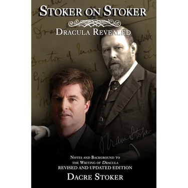 Stoker on Stoker: Dracula Revealed: 2022 Edition