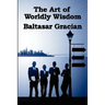 The Art of Worldly Wisdom