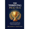 The Thriving Practice: Your Complete Blueprint for Building a Successful Private Practice in Mental Health