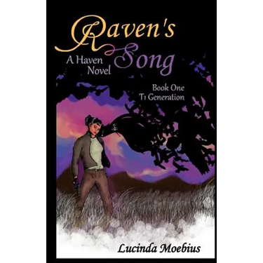 Raven's Song: T1 Generation A Haven Novel