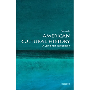 American Cultural History: A Very Short Introduction