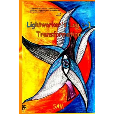 Lightworker's Log: -): Transformation