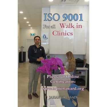 ISO 9001 for all Walk in Clinics: ISO 9000 For all employees and employers